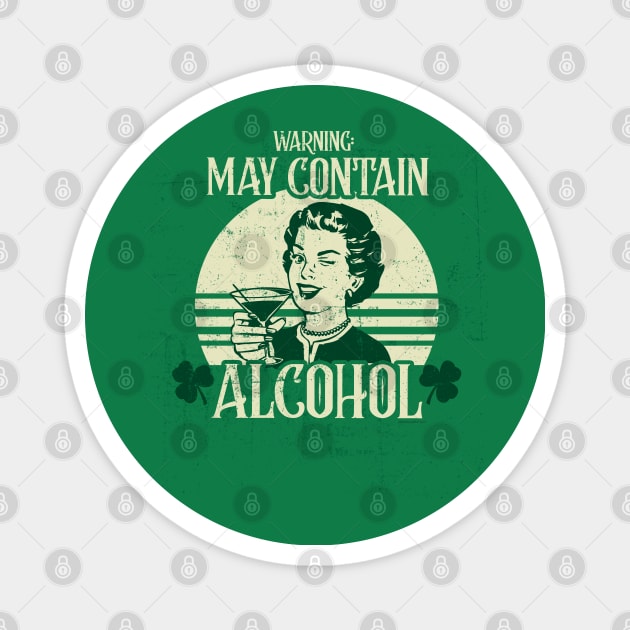 May Contain Alcohol Funny Women's St. Patrick's Day Magnet by NerdShizzle